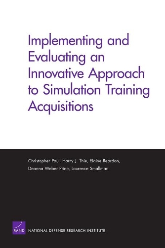 Бумажная книга «Implementing and Evaluating an Innovative Approach to Simulation Training Acquisitions», автор Кристофер Пол - фото №1