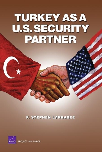 Паперова книга «Turkey as a U.S. Security Partner», автор Ф. Стівен Ларрабі - фото №1