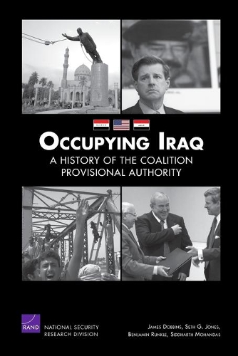Бумажная книга «Occupying Iraq: a History of the Coalition Provisional Authority», автор Джеймс Доббинс - фото №1