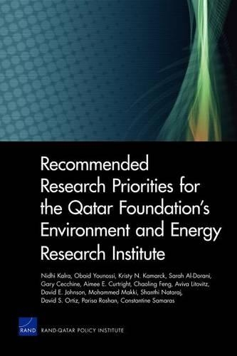Бумажная книга «Recommended Research Priorities for the Qatar Foundation's Environment and Energy Research Institute», авторов Эйми Э. Куртрайт, Авива Литовиц, Чаолин Фэн, Константин Самарас, Дэвид Э. Джонсон, Дэвид С. Ортис, Гэри Чеккин, Кристи Н. Камарк, Мохаммед Макки, Нидхи Калра, Обейд Юносси, Париса Рошан, Сара Аль-Дорани, Шанти Натарадж - фото №1