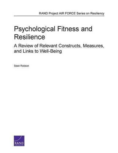 Бумажная книга «Psychological Fitness and Resilience: A Review of Relevant Constructs, Measures, and Links to Well-Being», автор Шон Робсон - фото №1