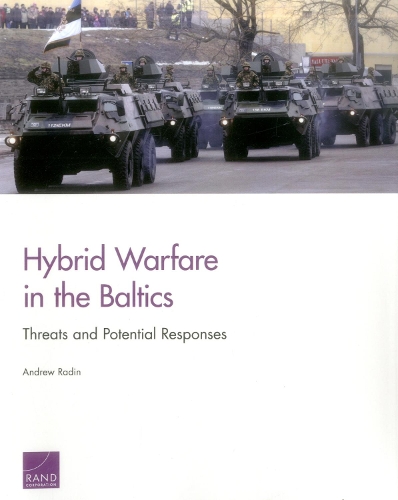 Бумажная книга «Hybrid Warfare in the Baltics: Threats and Potential Responses», автор Эндрю Радин - фото №1