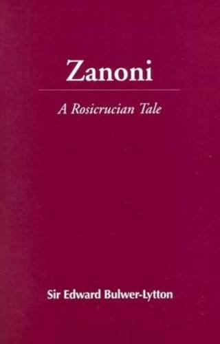 Бумажная книга «Zanoni: A Rosicrucian Tale», автор Эдвард Булвер-Литтон - фото №1