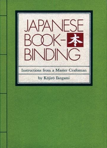 Паперова книга «Japanese Bookbinding: Instructions From A Master Craftsman», автор Кодзіро Ікегамі - фото №1
