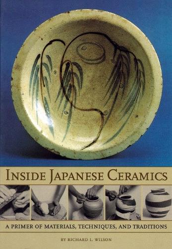 Бумажная книга «Inside Japanese Ceramics: Primer Of Materials, Techniques, And Traditions», автор Ричард Л. Уилсон - фото №1