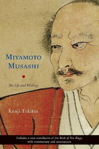 Бумажная книга «Miyamoto Musashi: His Life and Writings», автор Кэндзи Токицу - фото №1