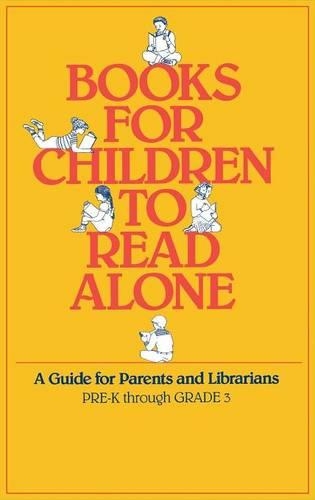Бумажная книга «Books for Children to Read Alone: A Guide for Parents and Librarians», авторов Джордж Уилсон, Джойс Мосс - фото №1
