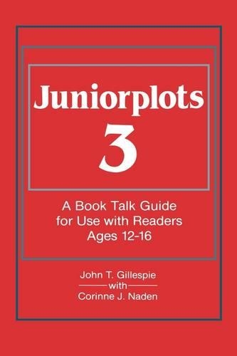 Паперова книга «Juniorplots: Volume 3. A Book Talk Guide for Use With Readers Ages 12-16», автор Джон Т. Гіллеспі - фото №1