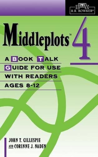 Паперова книга «Middleplots: Vol. 4 A Book Talk Guide for Use with Readers Ages 8-12», авторів Коріна Дж. Наден, Джон Т. Гіллеспі - фото №1