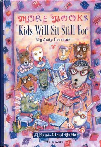 Бумажная книга «More Books Kids Will Sit Still For: A Read-Aloud Guide», автор Джуди Фримен - фото №1