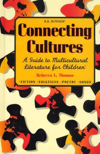 Паперова книга «Connecting Cultures: A Guide to Multicultural Literature for Children», автор Ребекка Л. Томас - фото №1