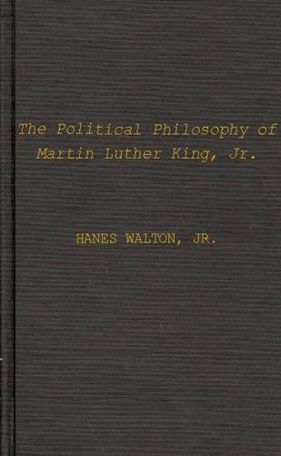 Бумажная книга «The Political Philosophy of Martin Luther King, Jr.», автор Ханес Уолтон мл. - фото №1