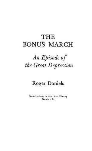 Бумажная книга «The Bonus March: An Episode of the Great Depression», автор Роджер Дэниелс - фото №1