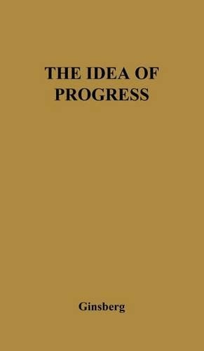 Бумажная книга «The Idea of Progress: A Revaluation», автор Моррис Гинзберг - фото №1