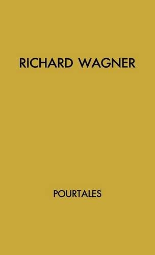 Бумажная книга «Richard Wagner: The Story of An Artist», автор Ги де Пурталес - фото №1