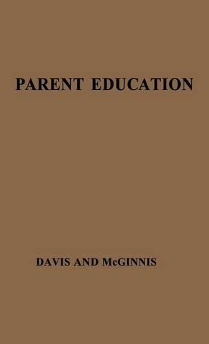 Бумажная книга «Parent Education: A Survey of the Minnesota Program», авторов Эдит Этвуд Дэвис, Эстер Макгиннис - фото №1