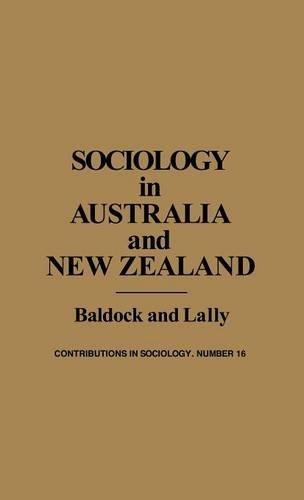 Бумажная книга «Sociology in Australia and New Zealand: Theory and Methods», авторов Кора В. Болдок, Эдит Мартиндейл, Харви Лалли - фото №1