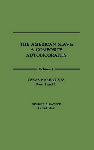 Бумажная книга «The American Slave: Texas Narratives Parts 1 & 2, Vol. 4», авторов Че Равик, Жюль Равик - фото №1