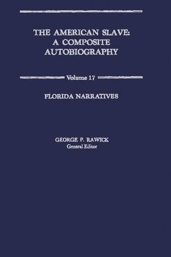 Паперова книга «The American Slave: Florida Narratives Vol. 17», авторів Че Равік, Жюль Равік - фото №1