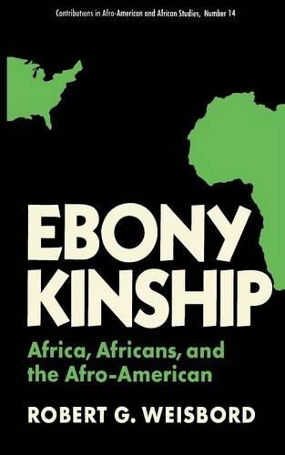 Бумажная книга «Ebony Kinship: Africa, Africans, and the Afro-American», автор Роберт Г. Вайсборд - фото №1