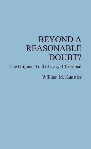 Бумажная книга «Beyond a Reasonable Doubt?: The Original Trial of Caryl Chessman», автор Кэрил Чессман - фото №1