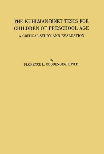 Бумажная книга «The Kuhlman-Binet Tests for Children of Preschool Age: a Critical Study and Evaluation», автор Флоренс Лора Гуденаф - фото №1