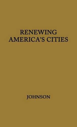 Паперова книга «Renewing America's Cities», автор Томас Френк Джонсон - фото №1