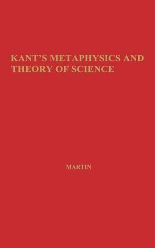 Паперова книга «Kant's Metaphysics and Theory of Science», автор Готфрід Мартін - фото №1