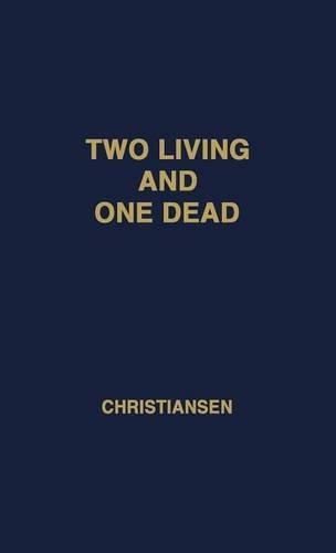 Паперова книга «Two Living and One Dead», автор Сігурд Веслі Крістіансен - фото №1