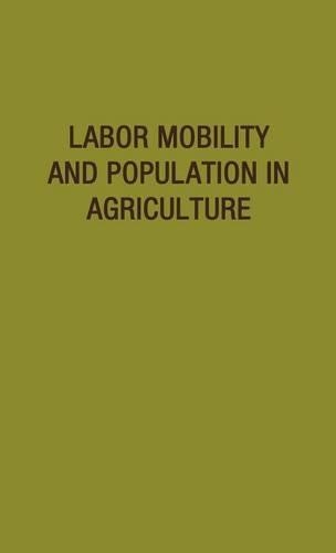 Паперова книга «Labor Mobility and Population in Agriculture» - фото №1