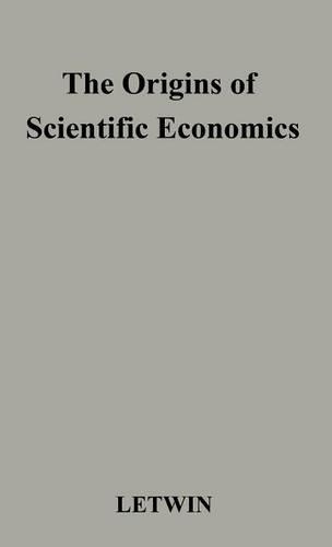 Бумажная книга «The Origins of Scientific Economics: English Economic Thought, 1660-1776», автор Уильям Летвин - фото №1