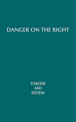 Паперова книга «Danger on the Right», авторів Бенджамін Р. Епштейн, Т. Форстер - фото №1