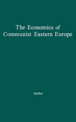 Бумажная книга «The Economics of Communist Eastern Europe.», автор Николя Спулбер - фото №1