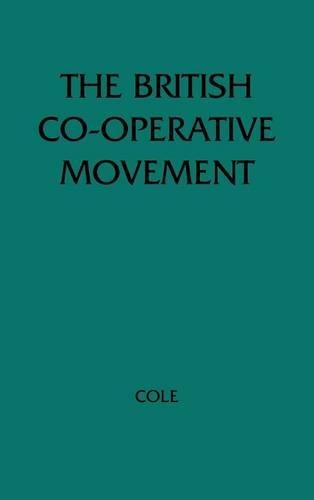 Бумажная книга «The British Cooperative Movement in a Socialist Society», автор Г. Д. Х. Коул - фото №1