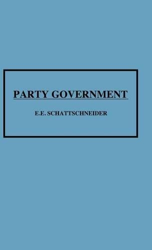 Паперова книга «Party Government», автор Елмер Е. Шаттшнайдер - фото №1