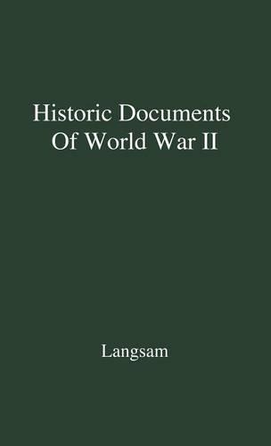 Паперова книга «Historic Documents of World War II», авторів Джеффрі Х. Ленгсам, Волтер Лангсам - фото №1