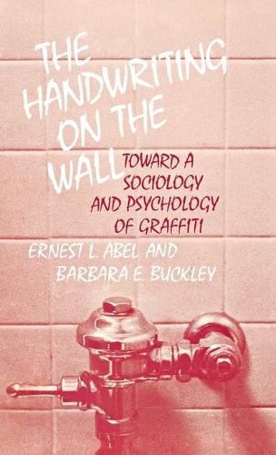 Бумажная книга «The Handwriting on the Wall: Toward a Sociology and Psychology of Graffiti», автор Эдит Мартиндейл - фото №1