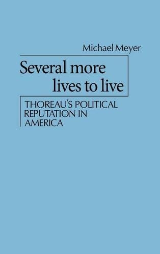 Паперова книга «Several More Lives to Live: Thoreau's Political Reputation in America», авторів Майкл Мейер, Роберт Х. Вокер - фото №1