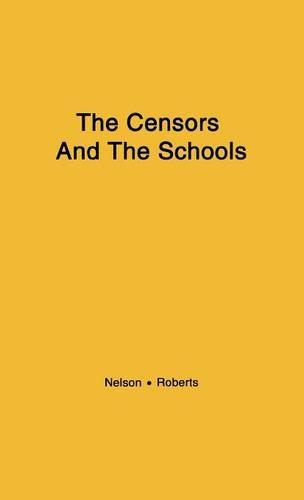 Бумажная книга «The Censors and the Schools», авторов Джин Робертс, Джек Нельсон - фото №1