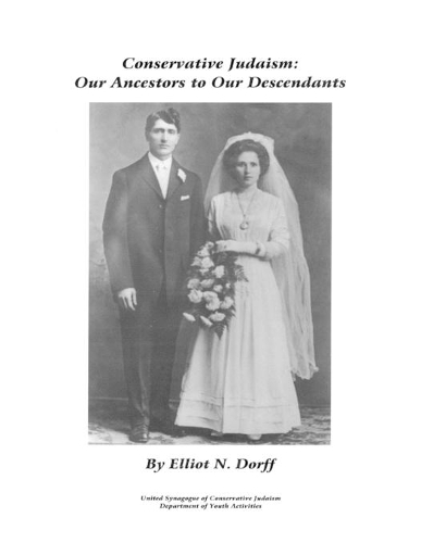 Бумажная книга «Conservative Judaism: Our Ancestors to Our Descendants», автор Эллиот Н. Дорфф - фото №1