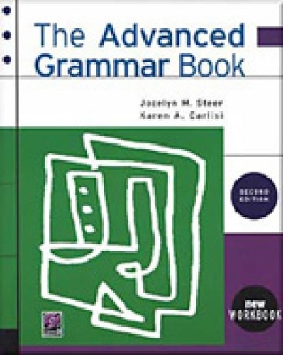 Бумажная книга «The Advanced Grammar Book: Workbook», авторов Доун Шмид, Джоселин Стир, Карен Карлиси - фото №1