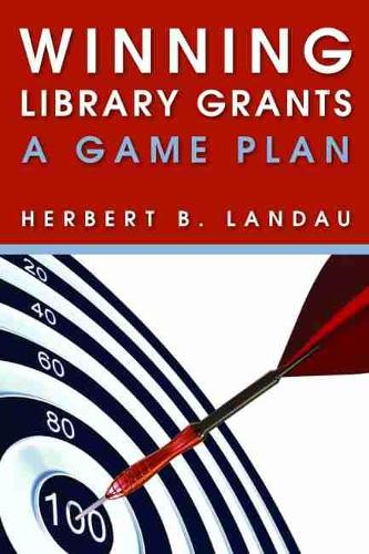 Бумажная книга «Winning Library Grants: A Game Plan», автор Герберт Б. Ландау - фото №1