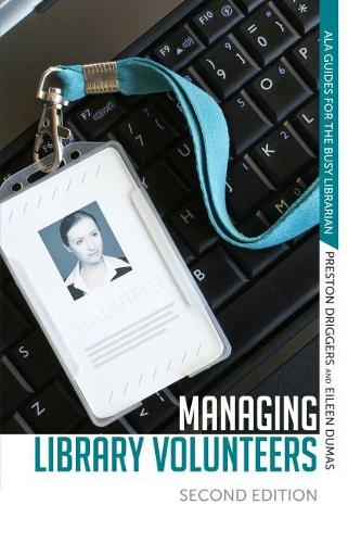Бумажная книга «Managing Library Volunteers», авторов Эйлин Дюма, Престон Дриггерс - фото №1