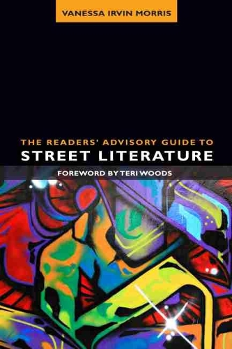 Бумажная книга «The  Readers' Advisory Guide to Street Literature», автор Ванесса Ирвин Моррис - фото №1