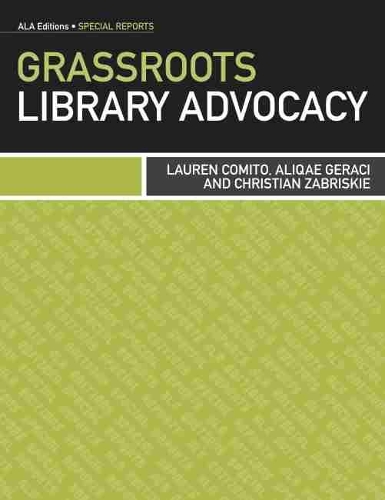 Бумажная книга «Grassroots Library Advocacy», авторов Аликае Гераци, Кристиан Забриски, Лорен Комито - фото №1