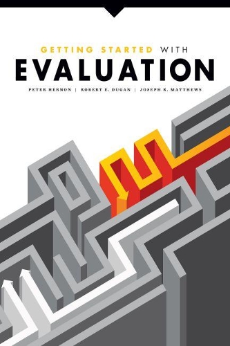 [object Object] «Getting Started with Evaluation», авторов Джозеф Р. Мэтьюс, Питер Хернон, Роберт Э. Дуган - фото №1