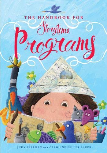 Паперова книга «The Handbook for Storytime Programs», авторів Кароліна Феллер Бауер, Джуді Фріман - фото №1