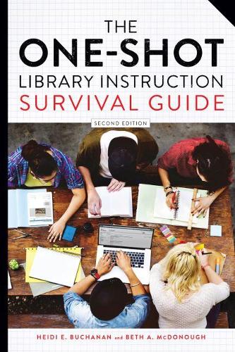 Паперова книга «The One-Shot Library Instruction Survival Guide», авторів Бет А. МакДонаф, Хейді Е. Б'юкенен - фото №1