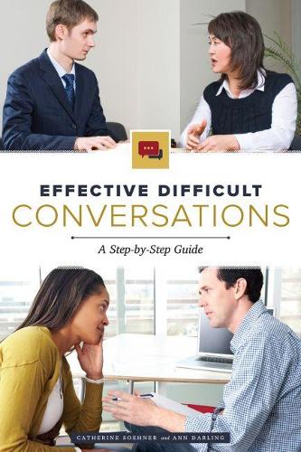 Паперова книга «Effective Difficult Conversations: A Step-by-Step Guide», авторів Енн Дарлінг, Кетрін Зенер - фото №1