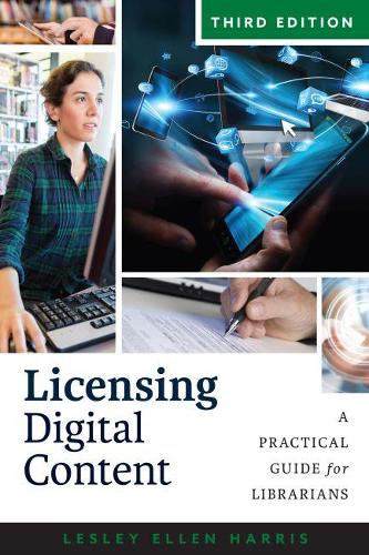Паперова книга «Licensing Digital Content: A Practical Guide for Librarians», автор Леслі Еллен Гарріс - фото №1